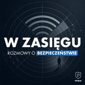 W zasięgu. Rozmowy o bezpieczeństwie