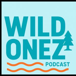 The WILD Onez Podcast