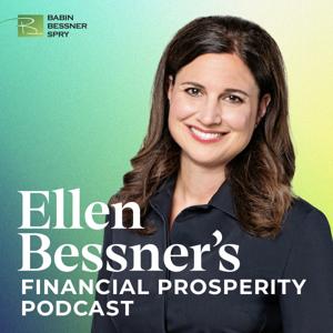 Ellen Bessner's Financial Prosperity Podcast