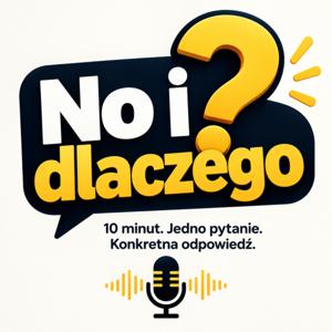 No i dlaczego?