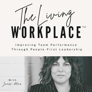 The Living Workplace - People-First Leadership, Employee Engagement, Team Building & Teamwork