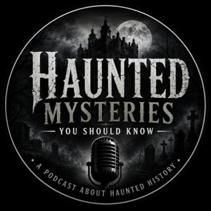 Haunted Mysteries You Should Know
