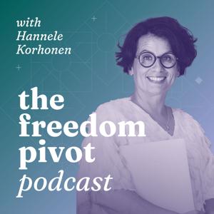 The Freedom Pivot: Honest Conversations at the Threshold