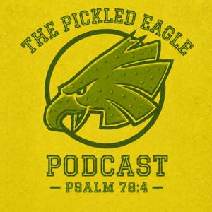 The Pickled Eagle Podcast