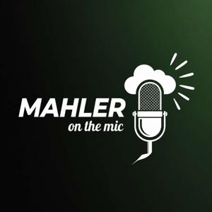 Mahler on the mic