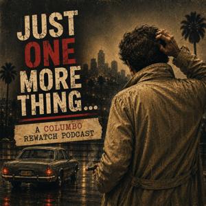 Just One More Thing: A Columbo Rewatch