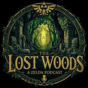 The Lost Woods Podcast