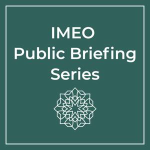 IMEO Public Briefing Series