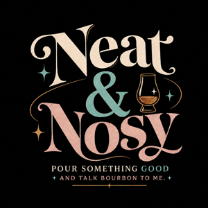Neat & Nosy with The Neat Millennial ✨🥃