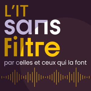 L'IT sans filtre