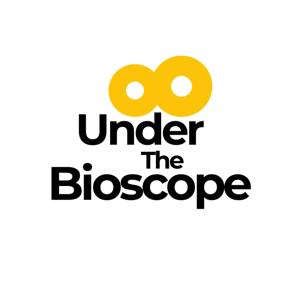 Under the Bioscope