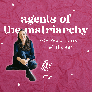 Agents of the Matriarchy