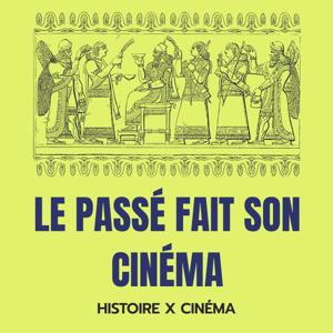 Le Passé fait son Cinéma