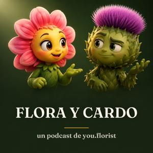 Flora et Cardo · Le podcast des plantes et des fleurs