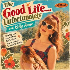 The Good Life, Unfortunately