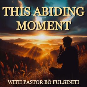 This Abiding Moment