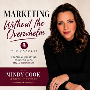Marketing Without The Overwhelm