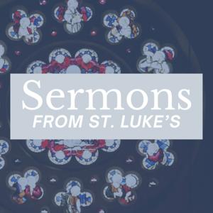 Sermons from St. Luke's Cathedral