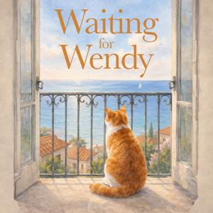 Waiting for Wendy