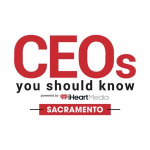 CEOs You Should Know - Sacramento