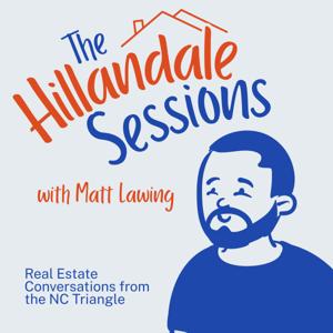 The Hillandale Sessions - A Real Estate Podcast