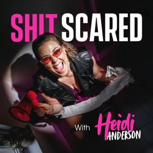 Shit Scared with Heidi Anderson