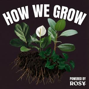 How We Grow