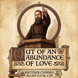 Out of an Abundance of Love