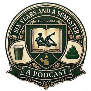 Six Years And A Semester: A Podcast