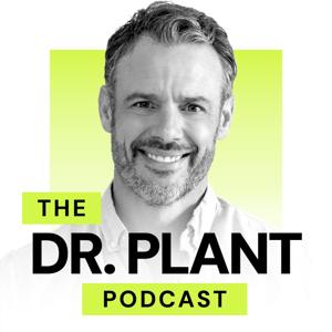 The Dr. Plant Podcast