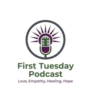 First Tuesday Podcast