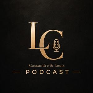 Cassandre & Louis Podcast