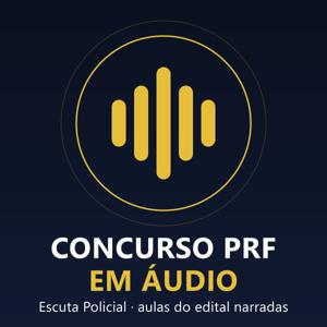 Concurso PRF em Áudio · Escuta Policial