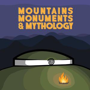 Mountains Monuments and Mythology