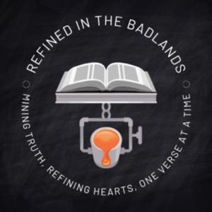 Refined in the Badlands