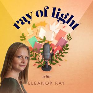 Ray of Light with Eleanor Ray