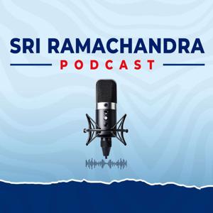 Sri Ramachandra Podcast