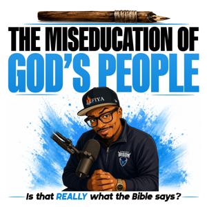 The Miseducation of God's People