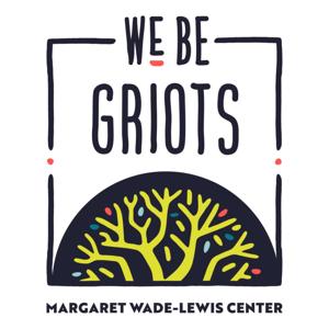 We Be Griots