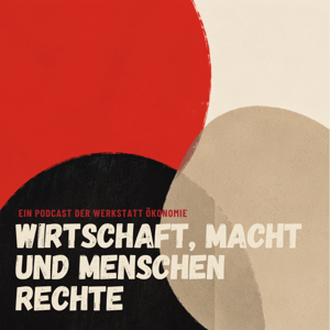Wirtschaft, Macht und Menschenrechte