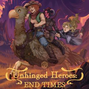 Unhinged Heroes
