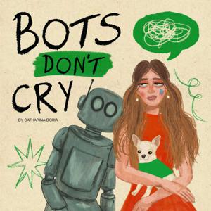 Bots Don't Cry