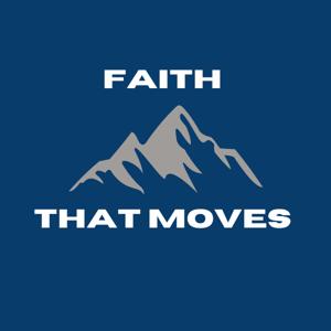Faith That Moves