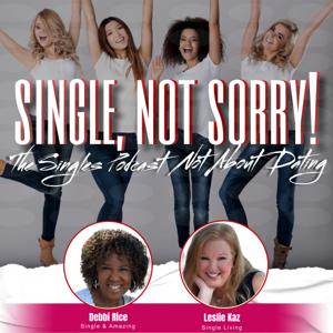 Single, Not Sorry!