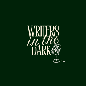 Writers in the Dark