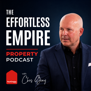 The Effortless Empire Property Podcast