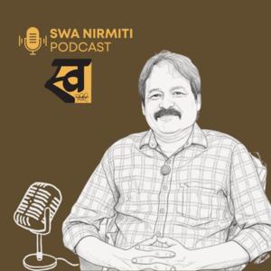 Swa Nirmiti Podcast