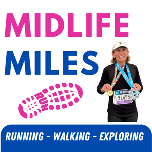 Running, Walking, and Exploring: Midlife Miles