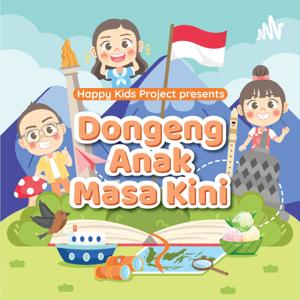 Dongeng Anak Masa Kini by Happy Kids Project