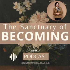 The Sanctuary of Becoming